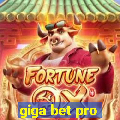 giga bet pro